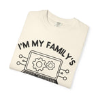 I’m My Family’s Unpaid Tech Support Comfort Colors Shirt