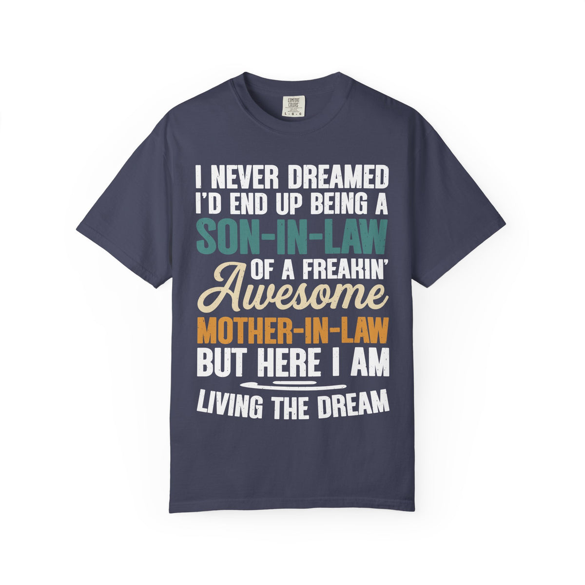 Funny Son In Law Comfort Color T-shirt